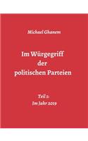 Im Würgegriff der politischen Parteien