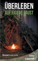Überleben auf eigene Faust