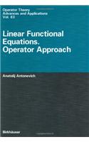 Linear Functional Equations. Operator Approach