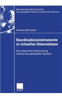 Koordinationsinstrumente in Virtuellen Unternehmen