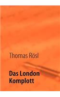 Das London Komplott