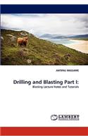 Drilling and Blasting Part I
