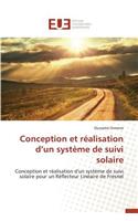Conception Et Réalisation D Un Système de Suivi Solaire: (Omn.Univ.Europ.)