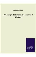 Dr. Joseph Salzmanns Leben Und Wirken