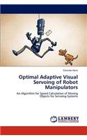 Optimal Adaptive Visual Servoing of Robot Manipulators