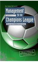 Management fur die Champions League: Was wir vom Profifussball lernen konnen