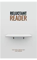 Reluctant Reader