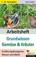 Arbeitsheft Grundwissen Gemuse & Krauter