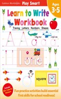 Play Smart Learn to Write Workbook: Ages 3-5: Tracing, Letters, Numbers, Shapes(Play Smart)