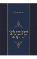 Code Municipal de la Province de Québec