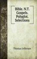 Bible. N.T. Gospels. Polyglot. Selections