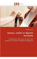 Amour, Utilité Et Dignité Humaine