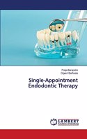 Single-Appointment Endodontic Therapy