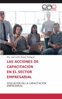 Acciones de Capacitación En El Sector Empresarial
