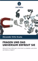 Fragen Und Das Universum Erfreut Sie