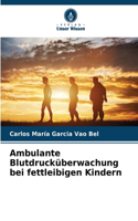 Ambulante Blutdrucküberwachung bei fettleibigen Kindern