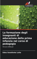 formazione degli insegnanti di educazione della prima infanzia nel corso di pedagogia