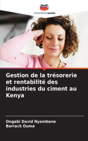 Gestion de la trésorerie et rentabilité des industries du ciment au Kenya
