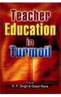 Teacher Education in Turmoil