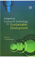 Indigenous Science & Technology for Sustainable Development