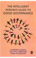 The Intelligent Person's Guide to Good Governance