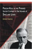 Prison-Hole in the Pyramid Social Context in the Novels of Sinclair Lewis