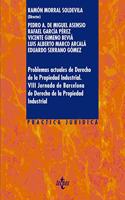 Problemas actuales de Derecho de la Propiedad Industrial.: VIII Jornadas de Barcelona de Derecho de la Propiedad Industrial