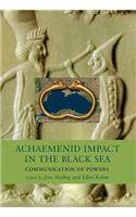 Achaemenid Impact in the Black Sea