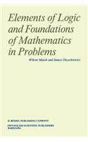 Elements of Logic and Foundations of Mathematics in Problems