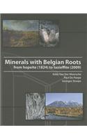 Minerals with Belgian Roots: From Hopeite (1824) to Tazieffite (2009)