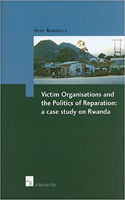 Victim Organisations and the Politics of Reparation