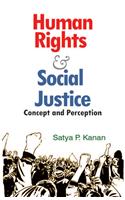 Human Rights & Social Justice: Concept and Perception