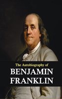 The Autobiography of Benjamin Franklin