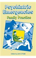 Psychiatric Emergencies in Family Practice