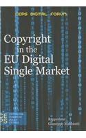 Copyright in the Eu Digital Single Market