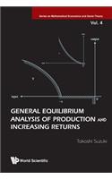 General Equilibrium Analysis of Production and Increasing Returns