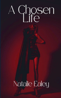 Chosen Life