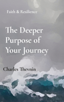 Deeper Purpose of Your Journey