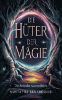 Die Hüter der Magie