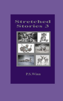 Stretched Stories 3