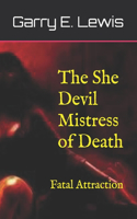 The She Devil Mistress of Death