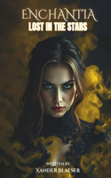 Enchantia: Lost in the stars(Encahntia)