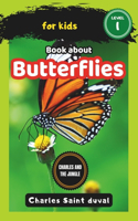 Charles and the Jungle: Book about butterflies for Kids(3 Charles and the Jungle)