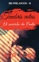 Tenebris votas.