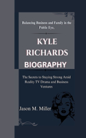 Kyle Richards: Balancing Business and Family in the Public Eye, The Secrets to Staying Strong Amid Reality TV Drama and Business Ventures