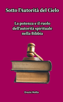 Sotto l'Autorità del Cielo