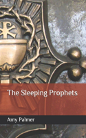 Sleeping Prophets