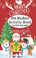 Merry Christmas Dot Markers Activity Book for Kids and Adult