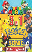 3 in 1 Coloring Book Pokemon, Sonic, Super Mario