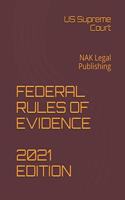 Federal Rules of Evidence 2021 Edition